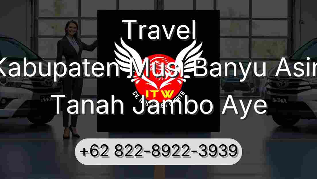 Travel Kabupaten Musi Banyu Asin Tanah Jambo Aye