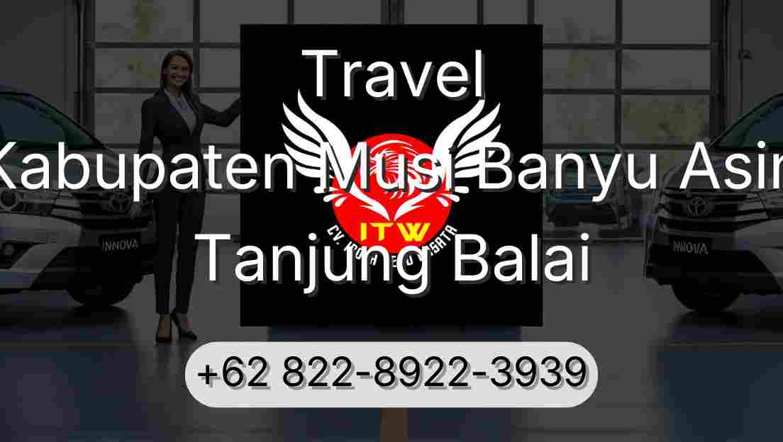 Travel Kabupaten Musi Banyu Asin Tanjung Balai