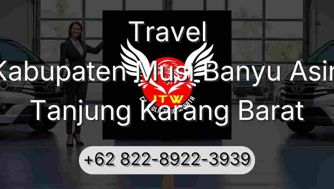 Travel Kabupaten Musi Banyu Asin Tanjung Karang Barat