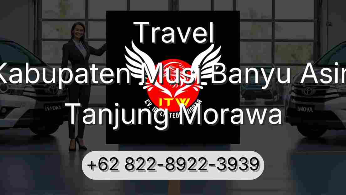 Travel Kabupaten Musi Banyu Asin Tanjung Morawa
