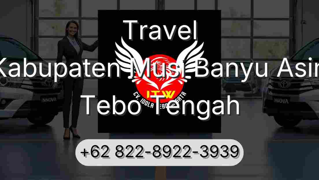 Travel Kabupaten Musi Banyu Asin Tebo Tengah