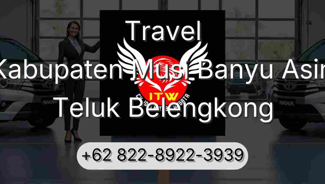 Travel Kabupaten Musi Banyu Asin Teluk Belengkong