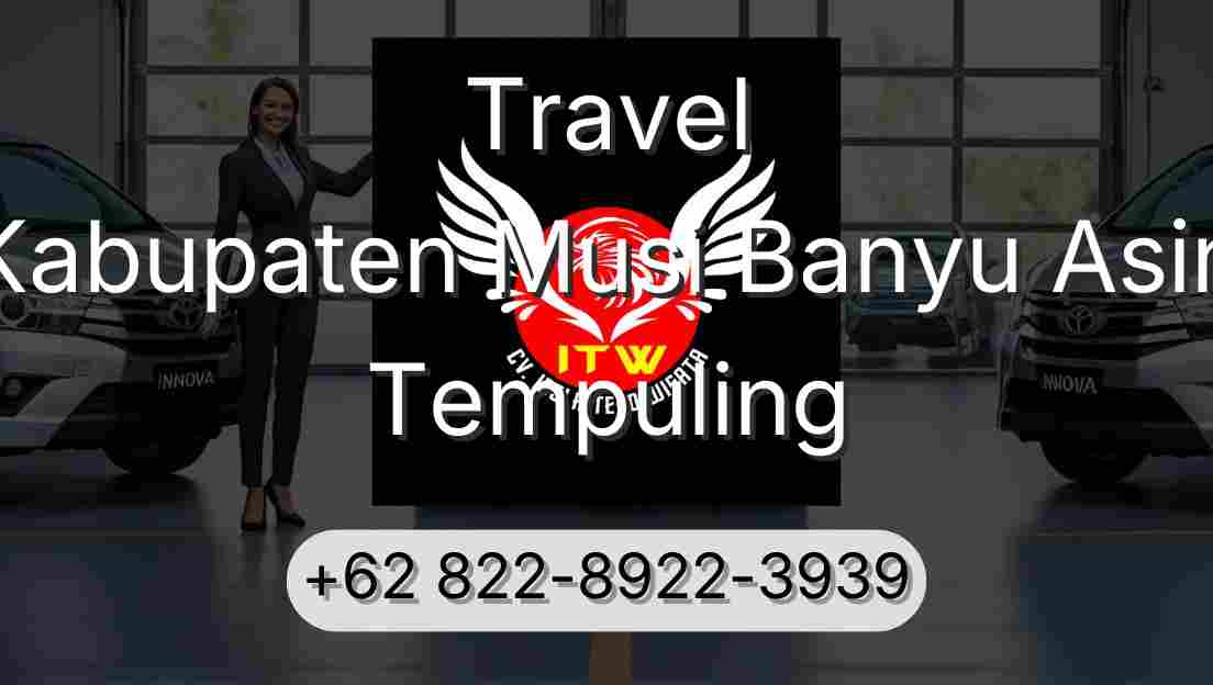 Travel Kabupaten Musi Banyu Asin Tempuling