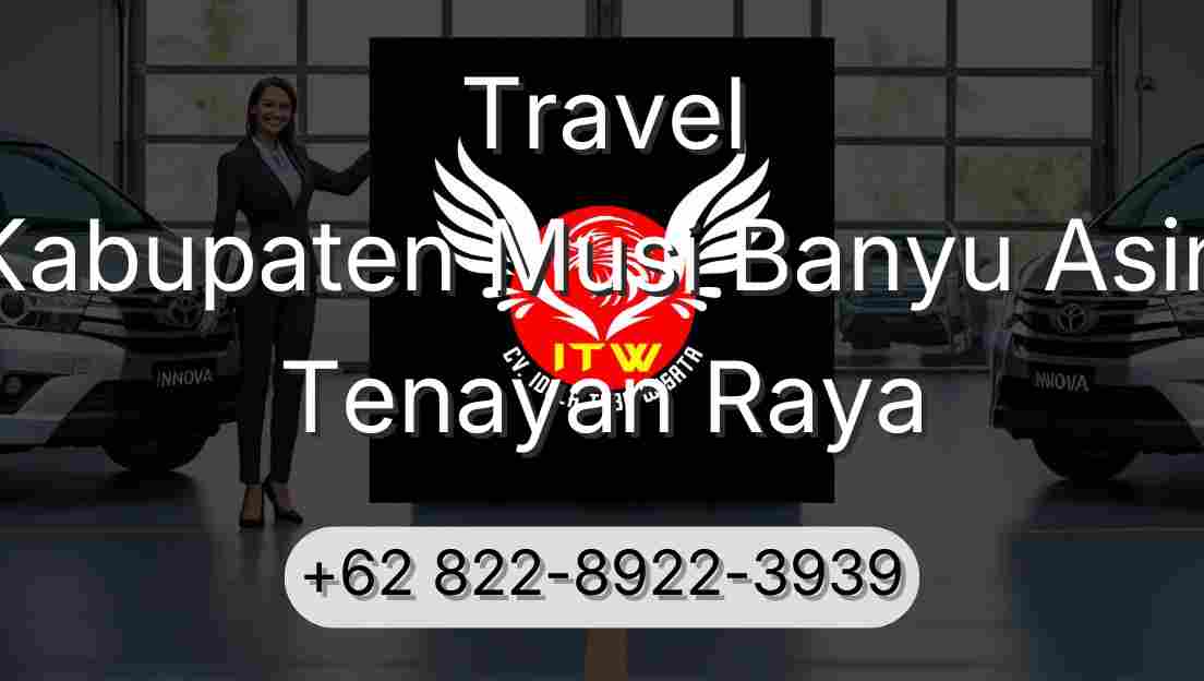 Travel Kabupaten Musi Banyu Asin Tenayan Raya