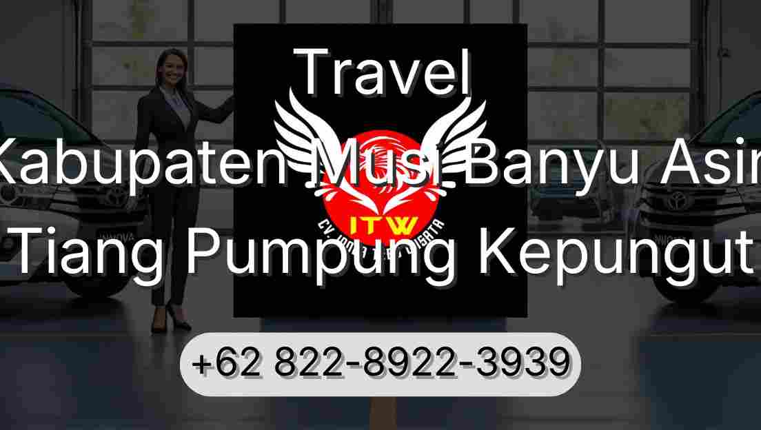 Travel Kabupaten Musi Banyu Asin Tiang Pumpung Kepungut