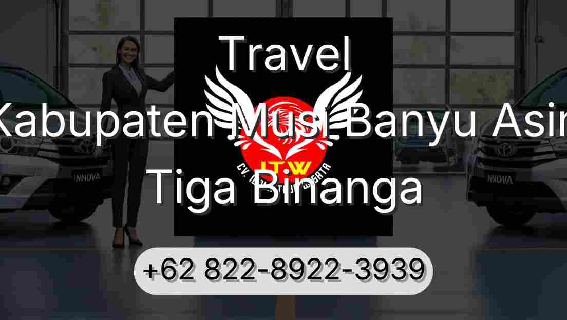 Travel Kabupaten Musi Banyu Asin Tiga Binanga