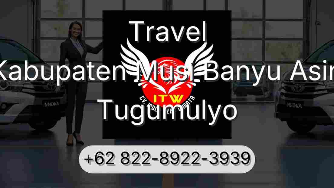Travel Kabupaten Musi Banyu Asin Tugumulyo