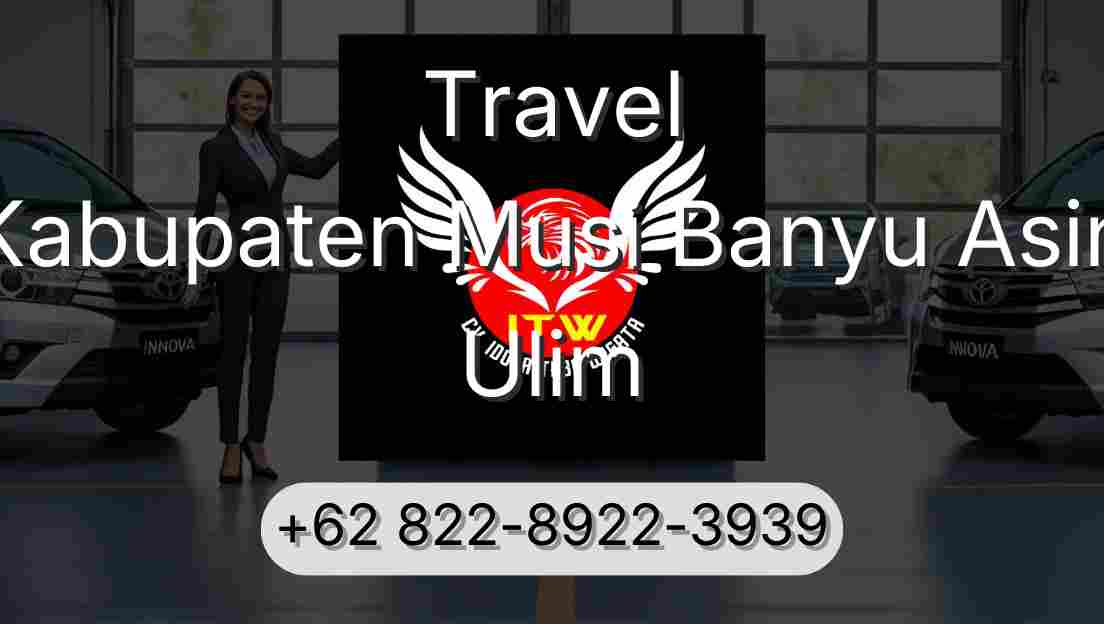Travel Kabupaten Musi Banyu Asin Ulim