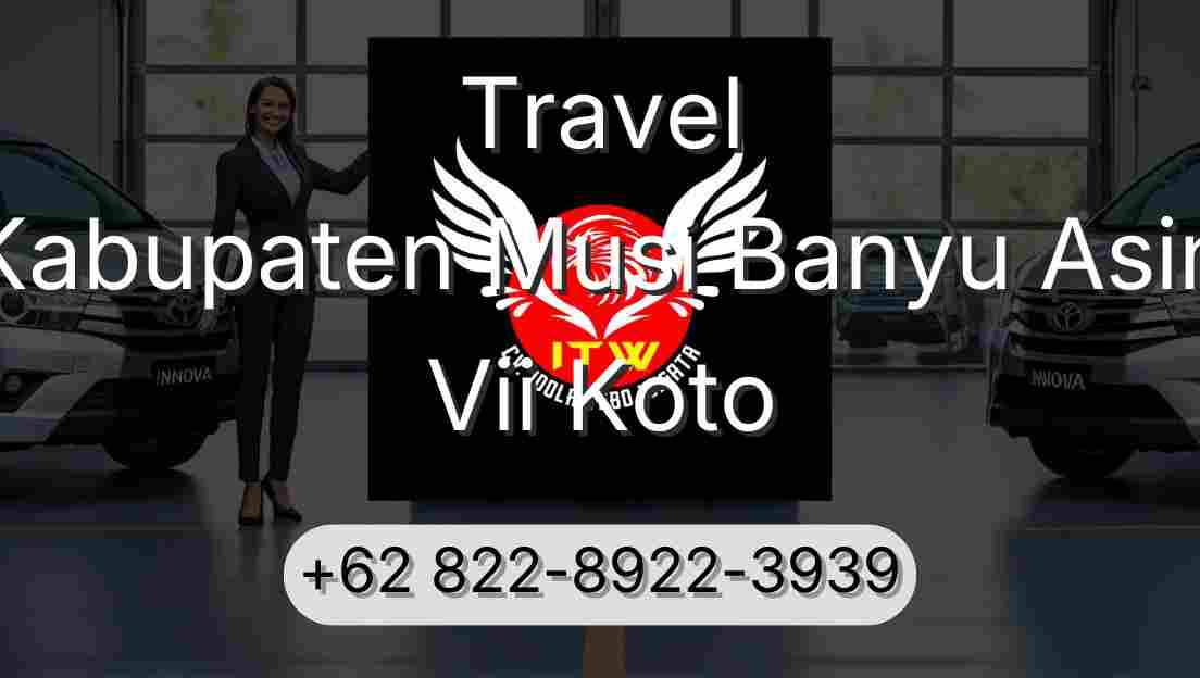 Travel Kabupaten Musi Banyu Asin Vii Koto