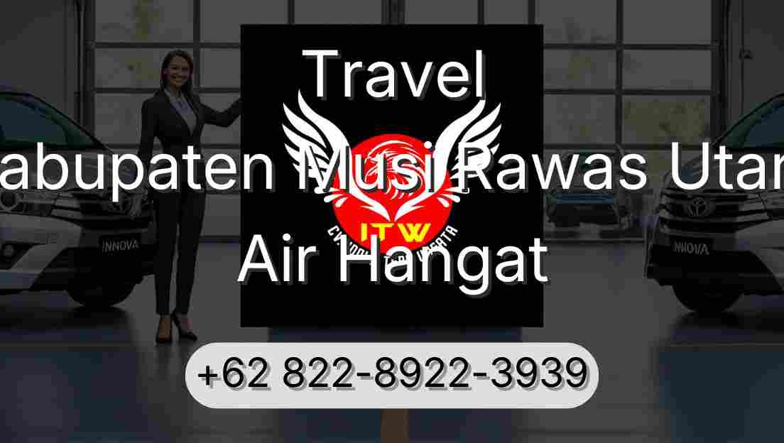 Travel Kabupaten Musi Rawas Utara Air Hangat