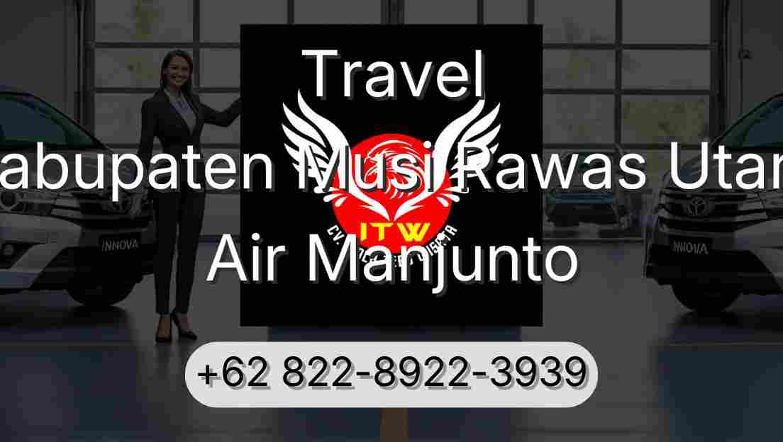 Travel Kabupaten Musi Rawas Utara Air Manjunto