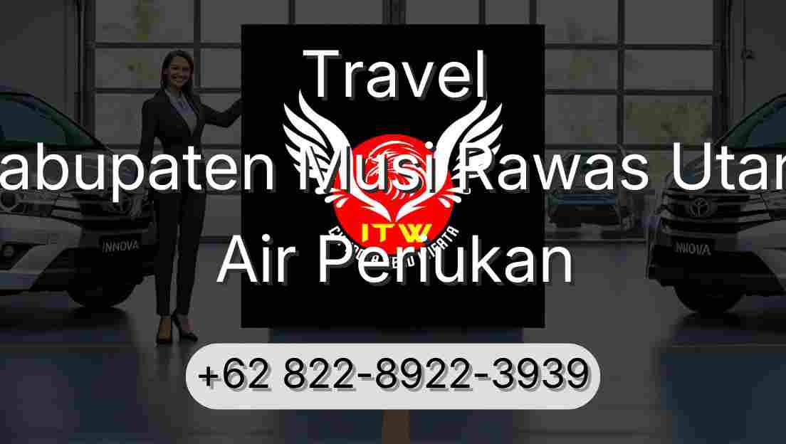 Travel Kabupaten Musi Rawas Utara Air Periukan