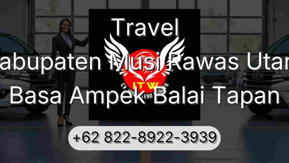 Travel Kabupaten Musi Rawas Utara Basa Ampek Balai Tapan