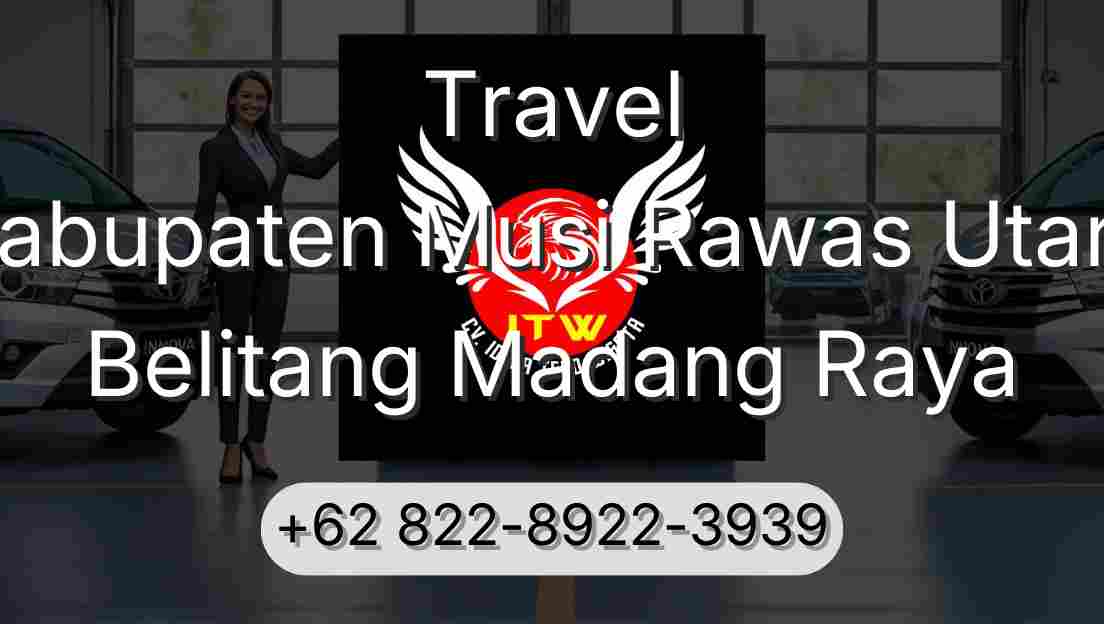 Travel Kabupaten Musi Rawas Utara Belitang Madang Raya