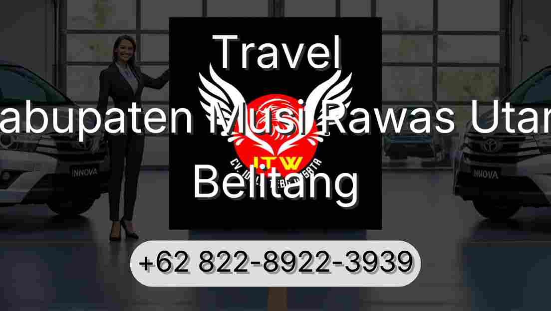 Travel Kabupaten Musi Rawas Utara Belitang