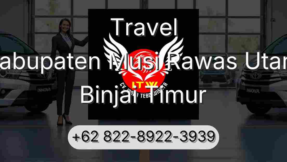 Travel Kabupaten Musi Rawas Utara Binjai Timur