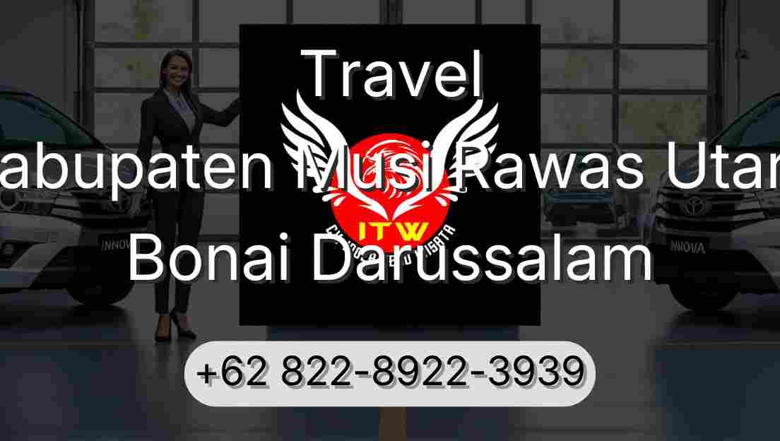 Travel Kabupaten Musi Rawas Utara Bonai Darussalam