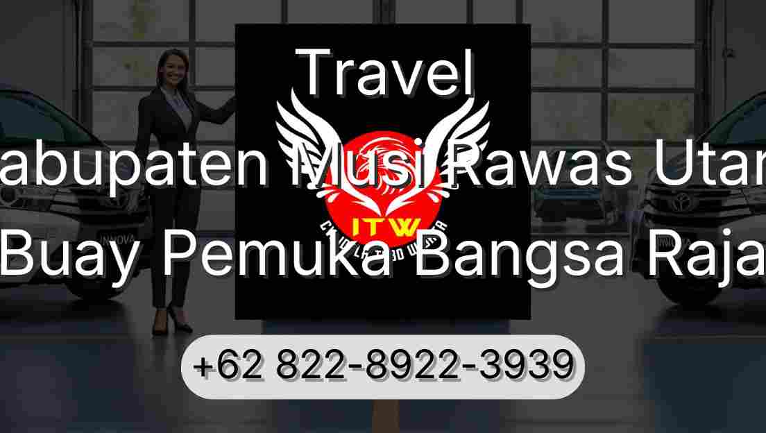Travel Kabupaten Musi Rawas Utara Buay Pemuka Bangsa Raja