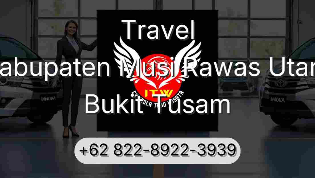 Travel Kabupaten Musi Rawas Utara Bukit Tusam