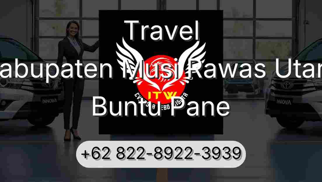 Travel Kabupaten Musi Rawas Utara Buntu Pane