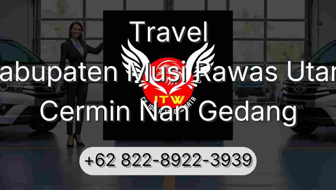 Travel Kabupaten Musi Rawas Utara Cermin Nan Gedang