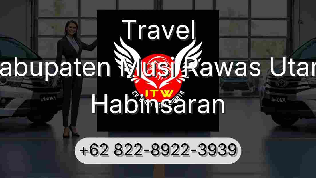 Travel Kabupaten Musi Rawas Utara Habinsaran