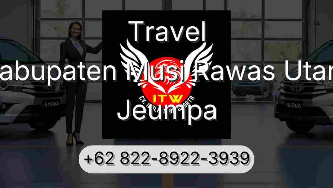 Travel Kabupaten Musi Rawas Utara Jeumpa