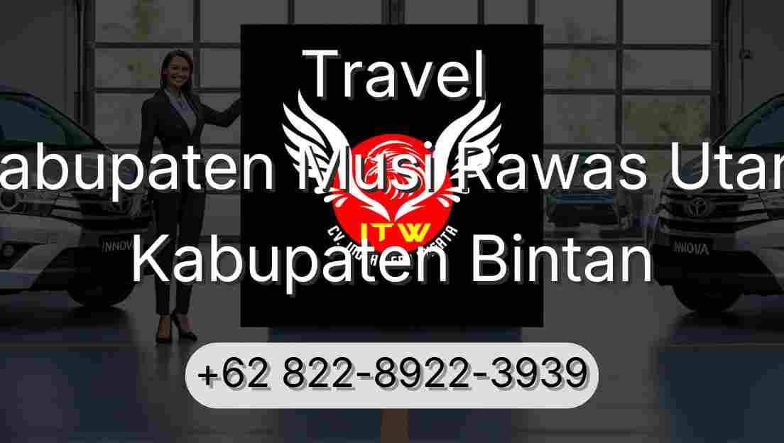 Travel Kabupaten Musi Rawas Utara Kabupaten Bintan