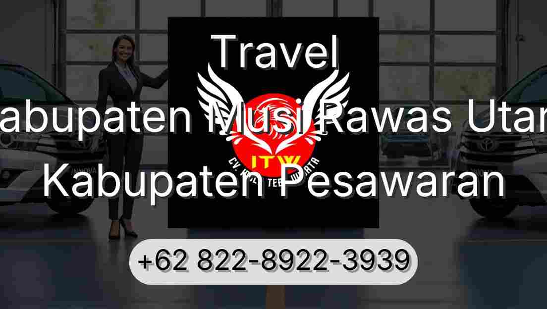 Travel Kabupaten Musi Rawas Utara Kabupaten Pesawaran