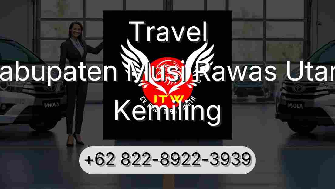 Travel Kabupaten Musi Rawas Utara Kemiling