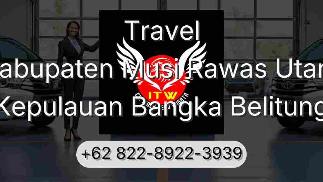 Travel Kabupaten Musi Rawas Utara Kepulauan Bangka Belitung