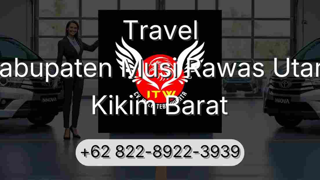 Travel Kabupaten Musi Rawas Utara Kikim Barat