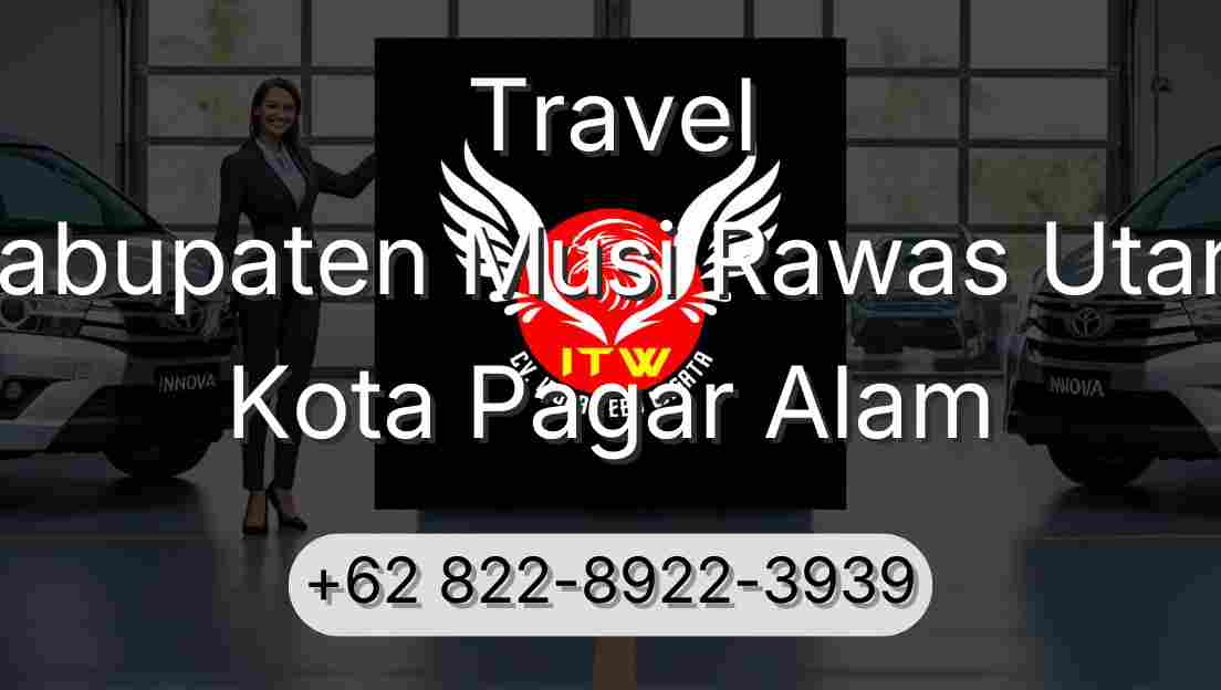 Travel Kabupaten Musi Rawas Utara Kota Pagar Alam
