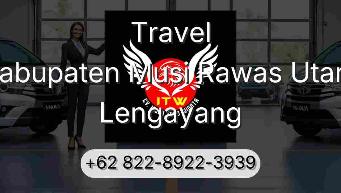 Travel Kabupaten Musi Rawas Utara Lengayang