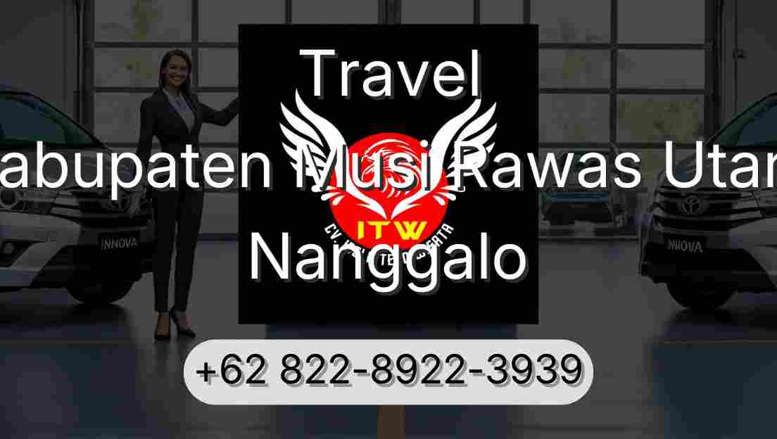 Travel Kabupaten Musi Rawas Utara Nanggalo