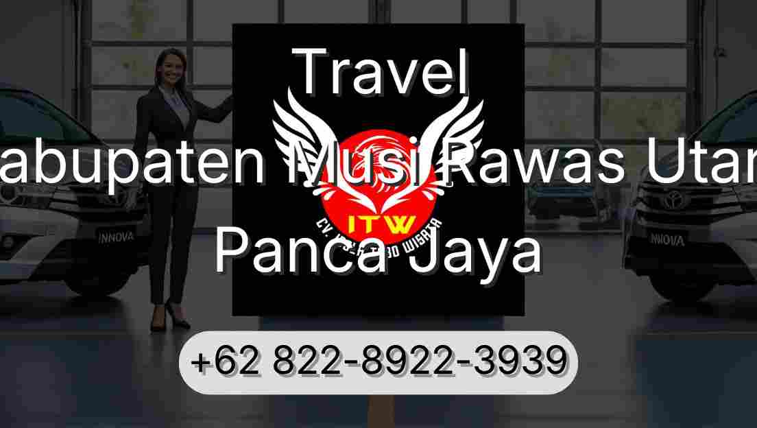 Travel Kabupaten Musi Rawas Utara Panca Jaya