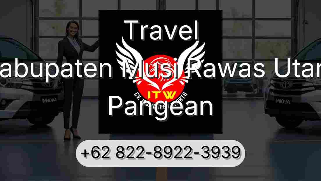 Travel Kabupaten Musi Rawas Utara Pangean