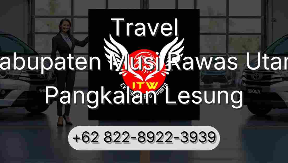 Travel Kabupaten Musi Rawas Utara Pangkalan Lesung