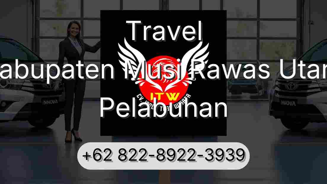 Travel Kabupaten Musi Rawas Utara Pelabuhan