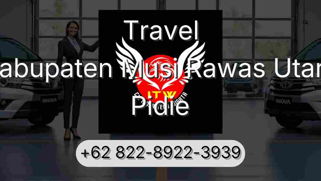 Travel Kabupaten Musi Rawas Utara Pidie