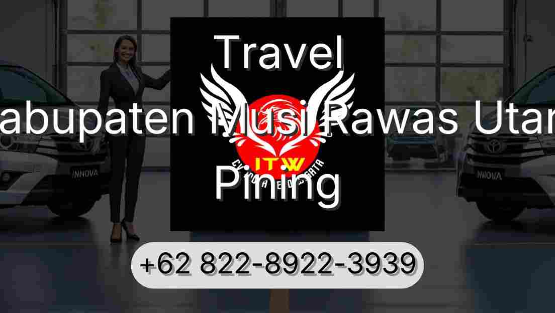 Travel Kabupaten Musi Rawas Utara Pining
