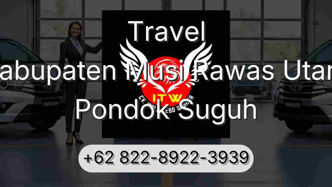 Travel Kabupaten Musi Rawas Utara Pondok Suguh