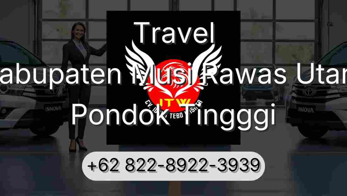 Travel Kabupaten Musi Rawas Utara Pondok Tingggi