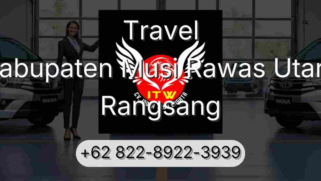 Travel Kabupaten Musi Rawas Utara Rangsang