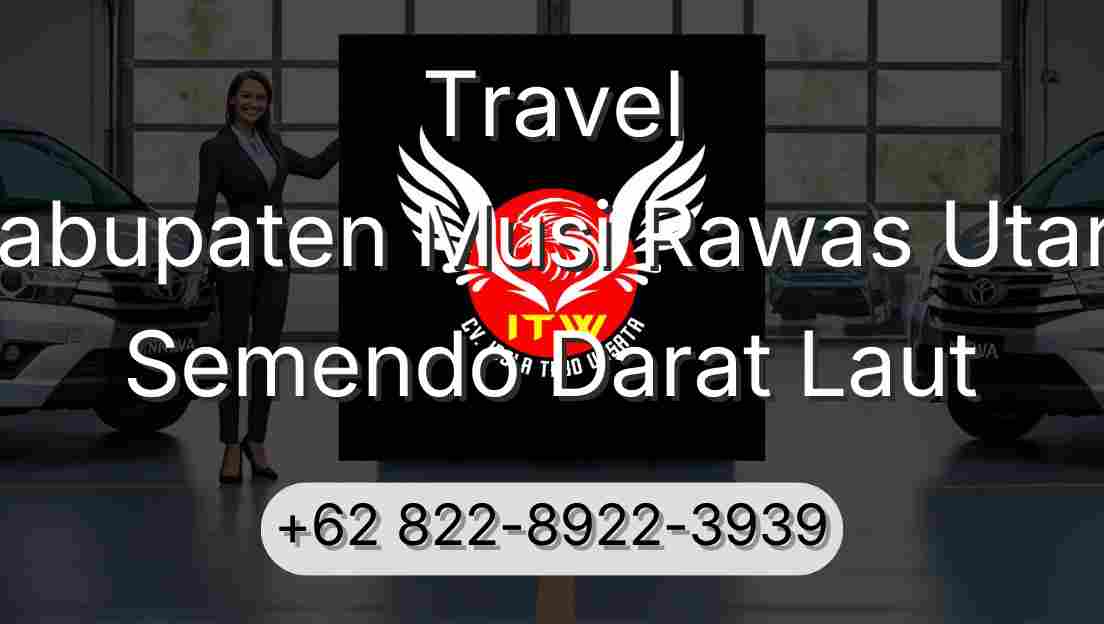 Travel Kabupaten Musi Rawas Utara Semendo Darat Laut