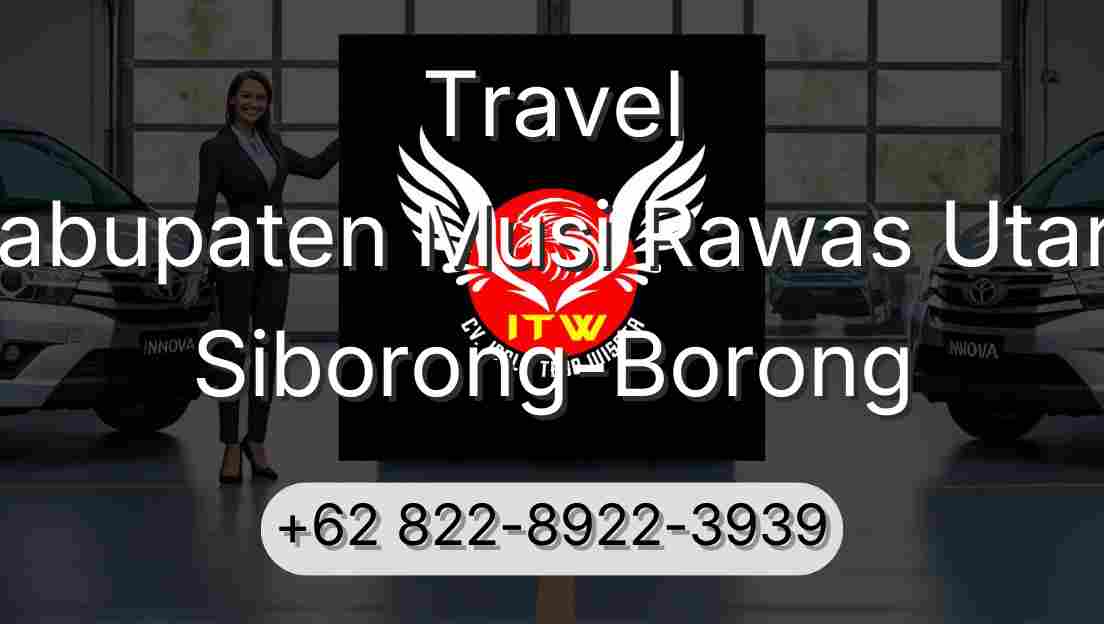 Travel Kabupaten Musi Rawas Utara Siborong-Borong