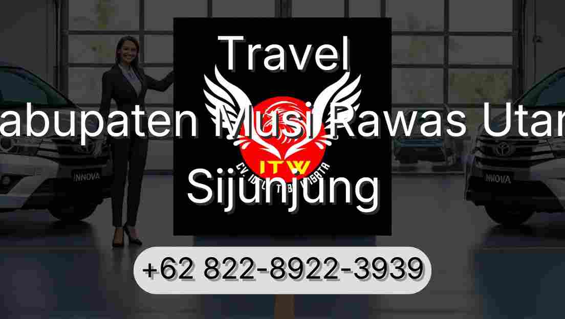 Travel Kabupaten Musi Rawas Utara Sijunjung