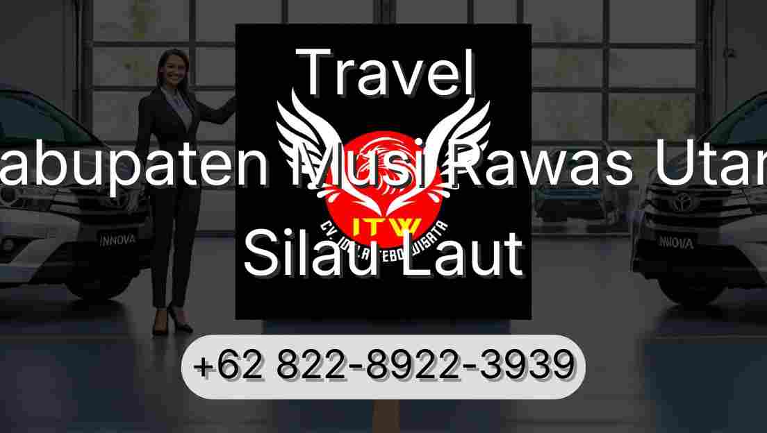 Travel Kabupaten Musi Rawas Utara Silau Laut