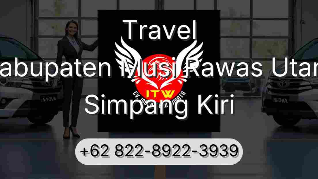 Travel Kabupaten Musi Rawas Utara Simpang Kiri