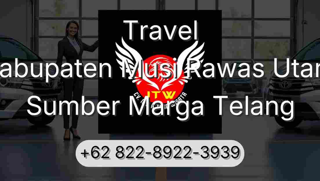 Travel Kabupaten Musi Rawas Utara Sumber Marga Telang